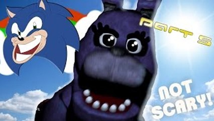 HOW TO MAKE FIVE NIGHTS AT FREDDYS NOT SCARY PART 5