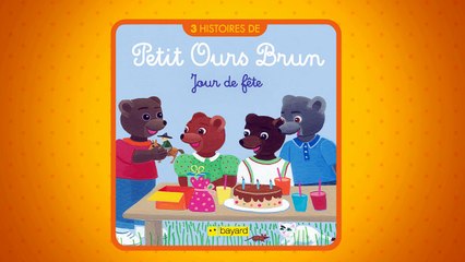 Les histoires de Petit Ours Brun Jour de fête