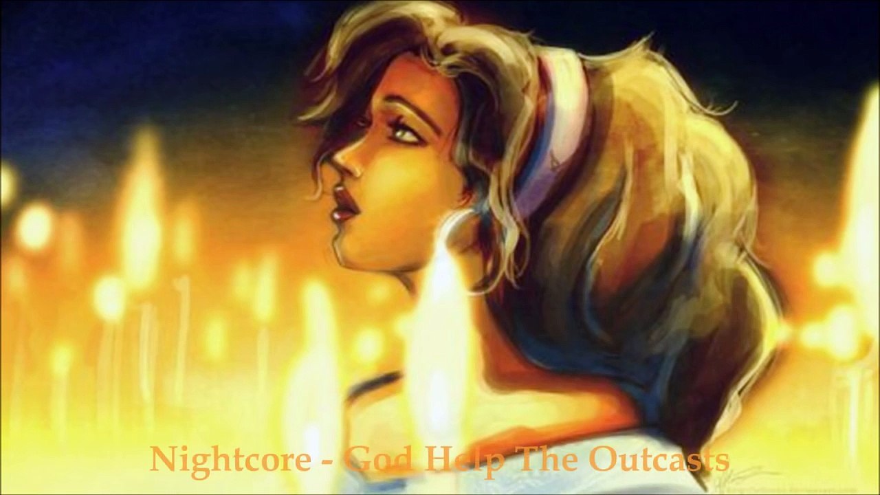 Nightcore - God Help The Outcasts - The Hunchback of Notre Dame
