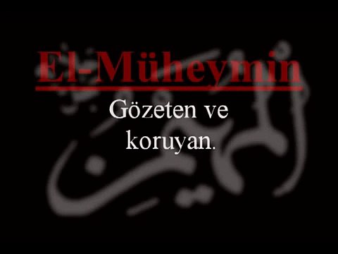 Allah'ın Güzel İsimleri - Esma'ül Hüsna