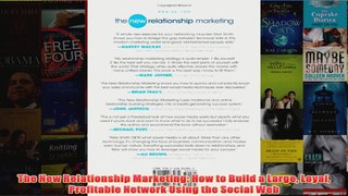 Download PDF  The New Relationship Marketing How to Build a Large Loyal Profitable Network Using the FULL FREE
