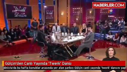 Gülçinden Canlı Yayında Twerk Dansı