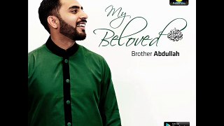 SOHNA MERA KAMLI WALA BY BROTHER ABDULLAH NEW ALBUM 2015-2016