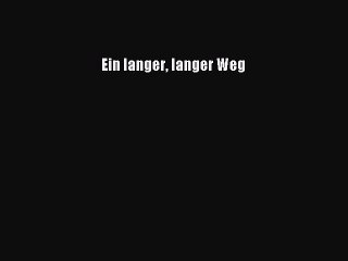 Ein langer langer Weg PDF Herunterladen