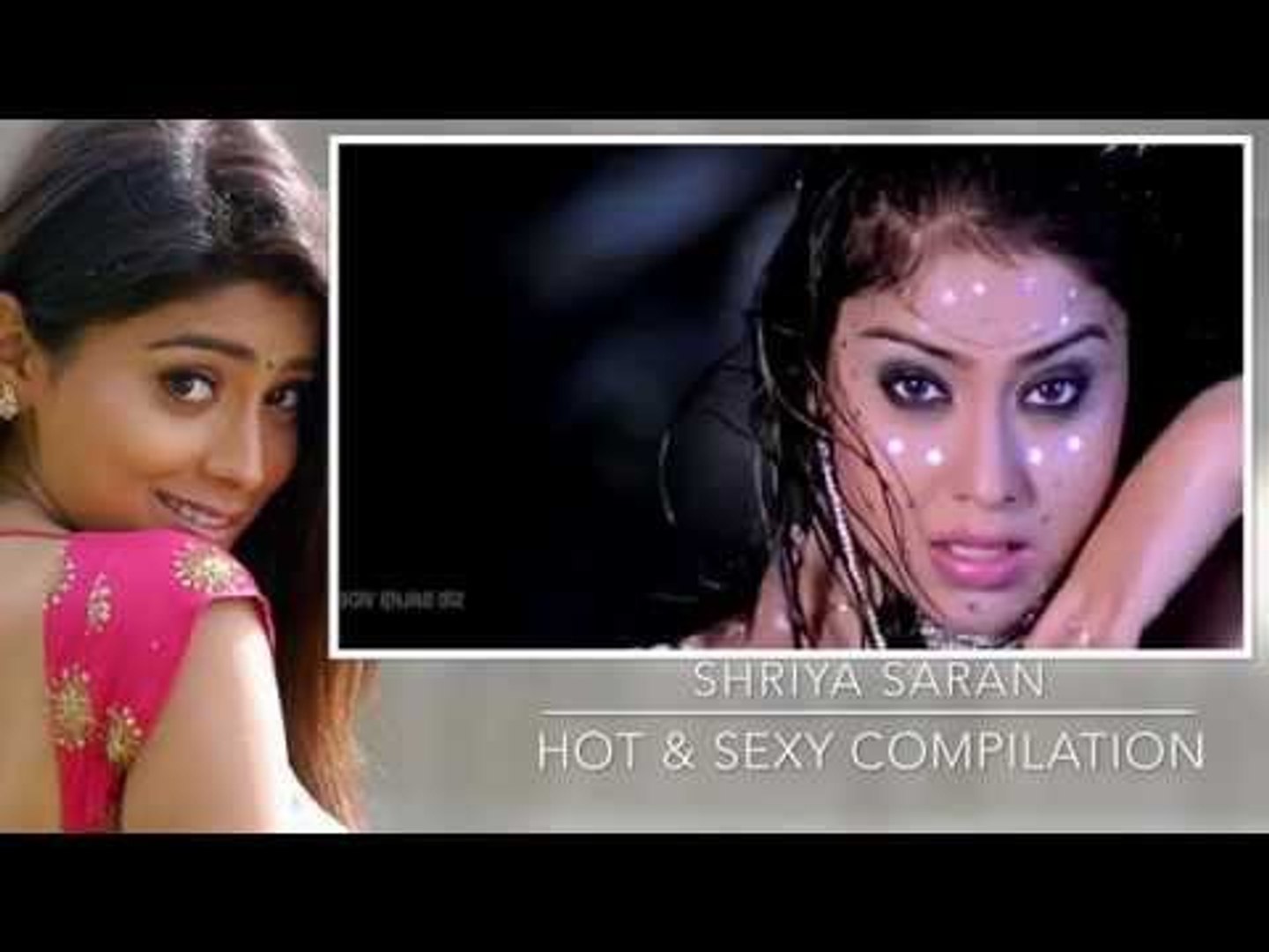 Saran Sex - Shriya Saran Hot & Sexy Compilation HD Part 1 - video Dailymotion