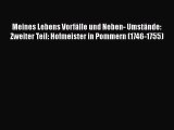 Meines Lebens Vorfälle und Neben- Umstände: Zweiter Teil: Hofmeister in Pommern (1746-1755)