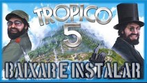 Baixar e Instalar - Tropico 5   Todos os DLC