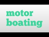 motor boating meaning and pronunciation