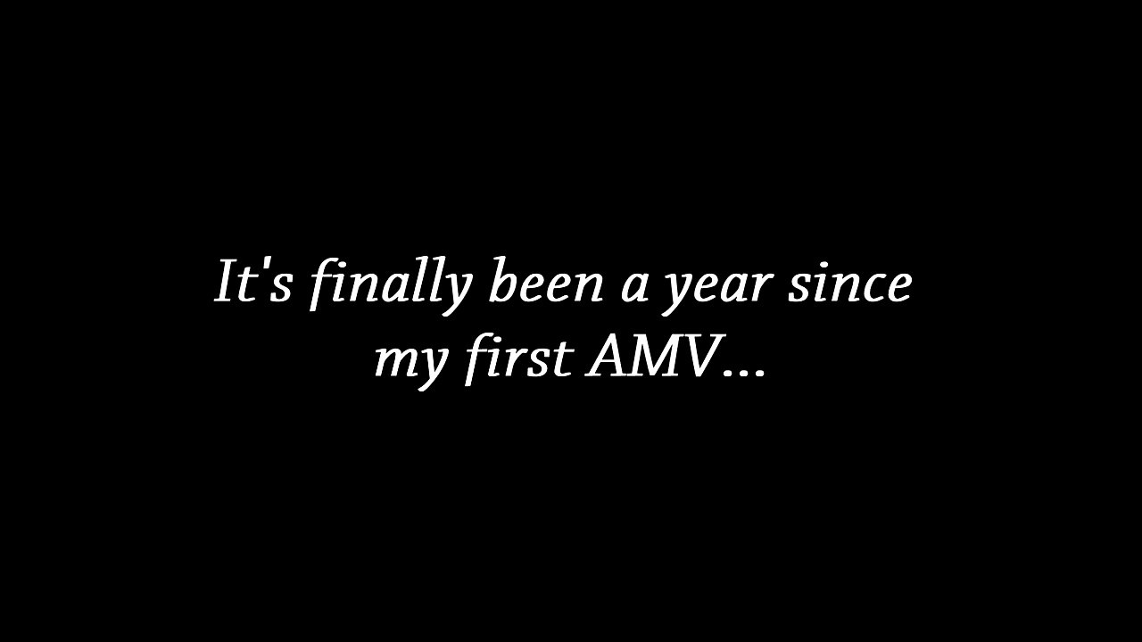 Amv Anniversary & Preview!