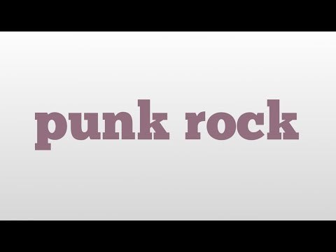 punk rock meaning and pronunciation