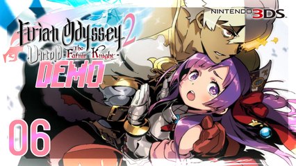 Etrian Odyssey 2 Untold The Fafnir Knight 【3DS】 #6 「DEMO」