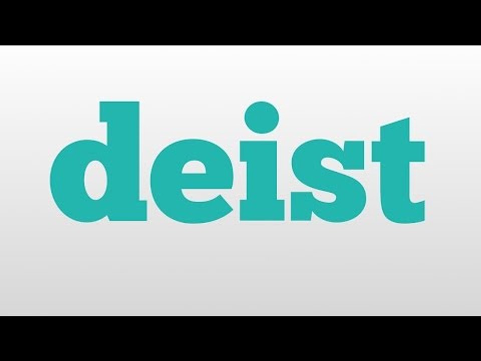 deist meaning and pronunciation