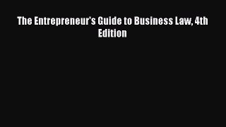 [PDF Download] The Entrepreneur's Guide to Business Law 4th Edition [Download] Online