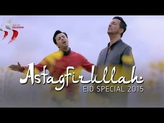 ''Astagfirullah" - Eid Special 2015 | Salim-Sulaiman | Official Music Video