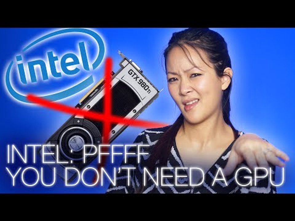 Google VR, Intel bashes dGPUs, EKWB recalls Predator