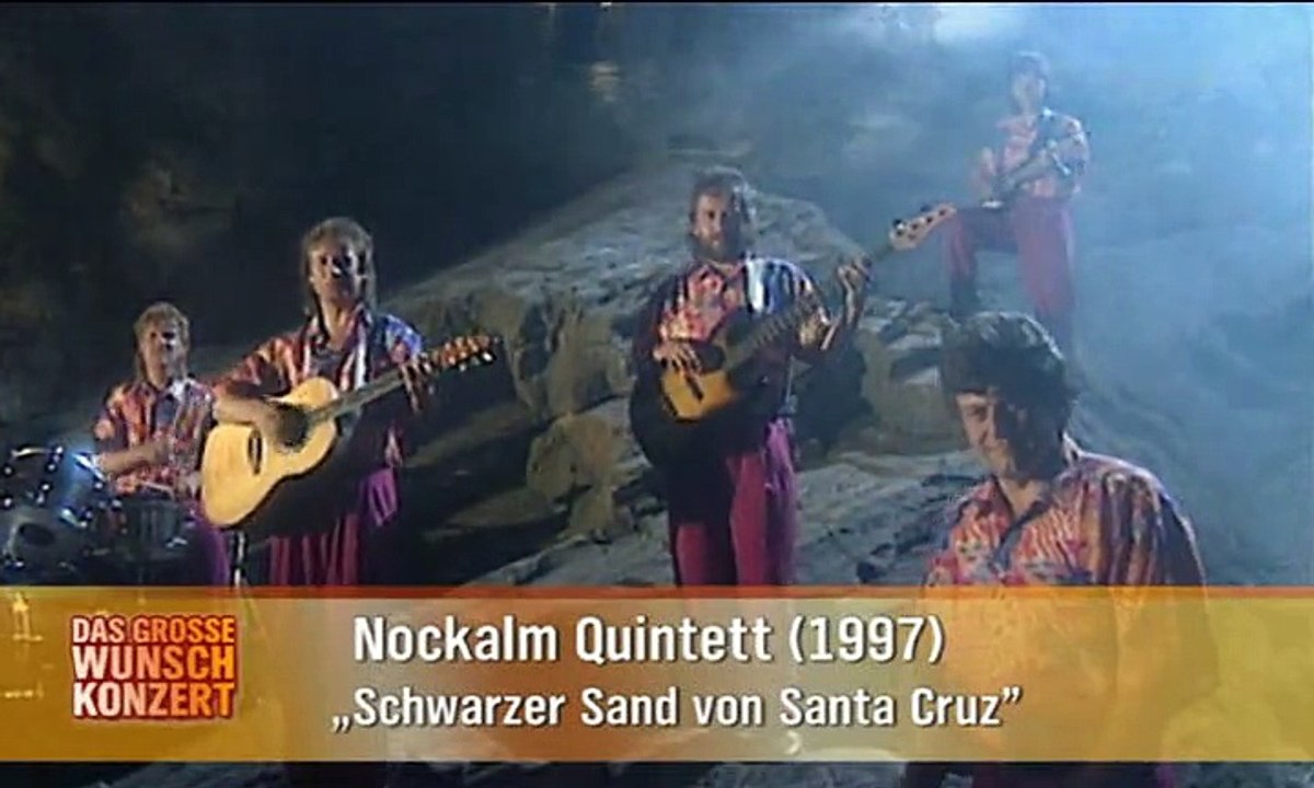 Nockalm Quintett - Schwarzer Sand von Santa Cruz 1997