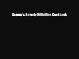 PDF Download Granny's Beverly Hillbillies Cookbook PDF Online