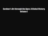 [PDF Download] Gardner's Art through the Ages: A Global History Volume I [Download] Full Ebook
