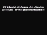 Read NEW MyEconLab with Pearson eText -- Stanalone Access Card -- for Principles of Macroeconomics