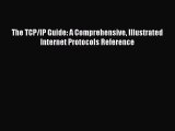 [PDF Download] The TCP/IP Guide: A Comprehensive Illustrated Internet Protocols Reference [PDF]