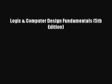 [PDF Download] Logic & Computer Design Fundamentals (5th Edition) [Download] Online