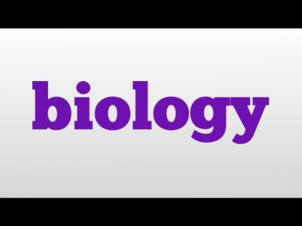 biology meaning and pronunciation
