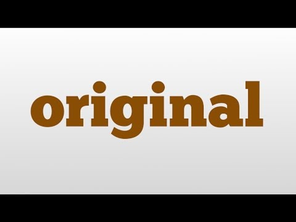 original meaning and pronunciation
