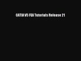 [PDF Download] CATIA V5 FEA Tutorials Release 21 [PDF] Full Ebook