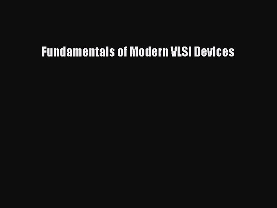 [PDF Download] Fundamentals of Modern VLSI Devices [Download] Full Ebook