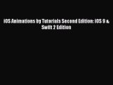 [PDF Download] iOS Animations by Tutorials Second Edition: iOS 9 & Swift 2 Edition [Read] Full