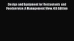 Read Design and Equipment for Restaurants and Foodservice: A Management View 4th Edition Ebook
