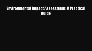 Download Environmental Impact Assessment: A Practical Guide PDF Online