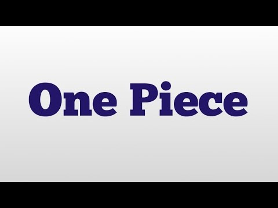One Piece meaning and pronunciation