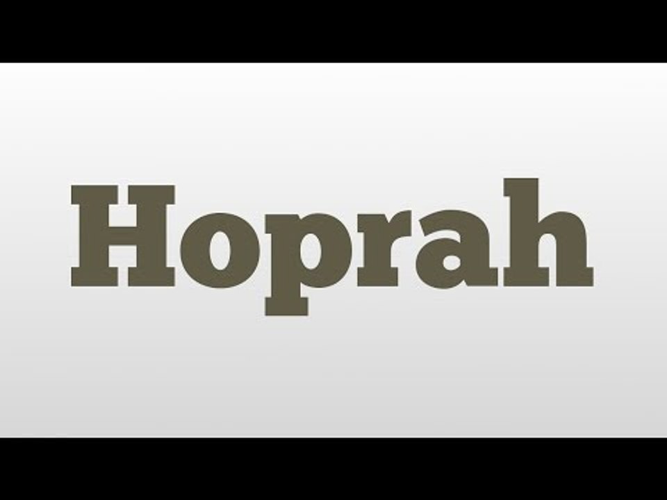 Hoprah meaning and pronunciation
