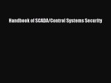 [PDF Download] Handbook of SCADA/Control Systems Security [Download] Full Ebook