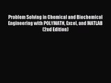 [PDF Download] Problem Solving in Chemical and Biochemical Engineering with POLYMATH Excel