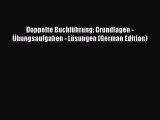 Doppelte Buchführung: Grundlagen - Übungsaufgaben - Lösungen (German Edition) PDF Download