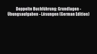 Doppelte Buchführung: Grundlagen - Übungsaufgaben - Lösungen (German Edition) PDF Download
