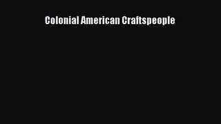 Read Colonial American Craftspeople Ebook Free