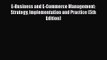 Download E-Business and E-Commerce Management: Strategy Implementation and Practice (5th Edition)
