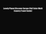 Lonely Planet Discover Europe (Full Color Multi Country Travel Guide) [Read] Full Ebook