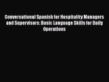 Read Conversational Spanish for Hospitality Managers and Supervisors: Basic Language Skills
