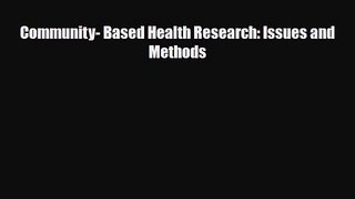 PDF Download Community- Based Health Research: Issues and Methods PDF Full Ebook