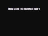 [PDF Download] Blood Stains (The Searchers Book 1) [Read] Online