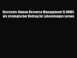 Electronic-Human Resource Management (E-HRM): als strategischer Beitrag für Lebenslanges Lernen