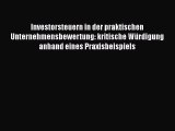 Investorsteuern in der praktischen Unternehmensbewertung: kritische Würdigung anhand eines