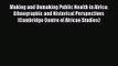 PDF Download Making and Unmaking Public Health in Africa: Ethnographic and Historical Perspectives