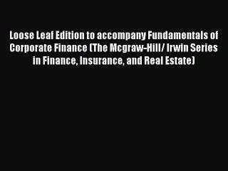 Télécharger la video: Read Loose Leaf Edition to accompany Fundamentals of Corporate Finance (The Mcgraw-Hill/ Irwin