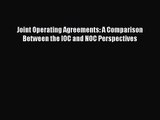 Download Joint Operating Agreements: A Comparison Between the IOC and NOC Perspectives PDF