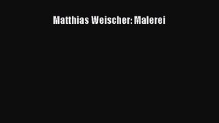 [PDF Download] Matthias Weischer: Malerei [Read] Online